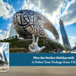 Dubai Tour Package from UK
