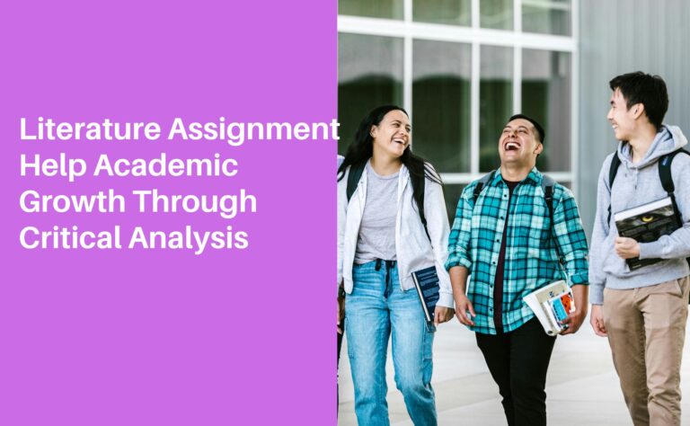 Literature Assignment Help Academic Growth Through Critical Analysis