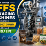 How to Use VFFS Packaging Machines to Improve Product Quality and Extend Shelf Life