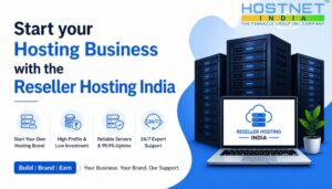 Start your Hosting Business with the Reseller Hosting India