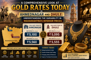 Gold Rates Today in Ahmednagar and Dhule