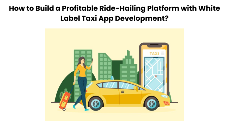 White Label Taxi App Development