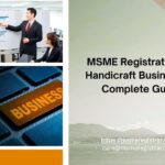 MSME Registration for Handicraft Businesses Complete Guide