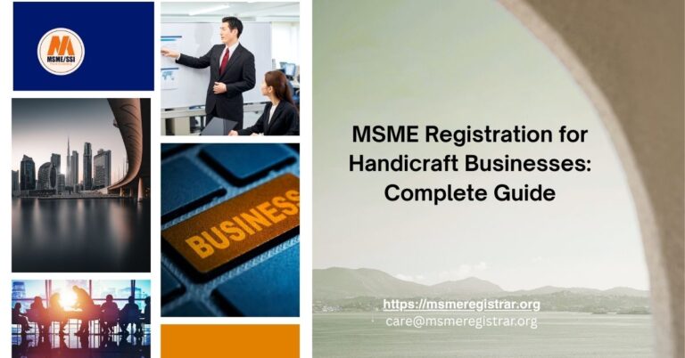 MSME Registration for Handicraft Businesses Complete Guide