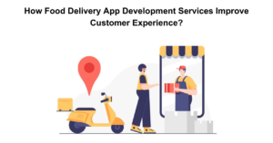 Food Delivery App Development Services
