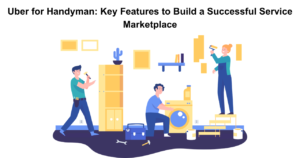 Uber for Handyman