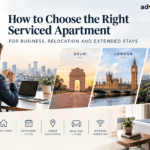 Choose Right Serviced Apartment Delhi London Bangalore
