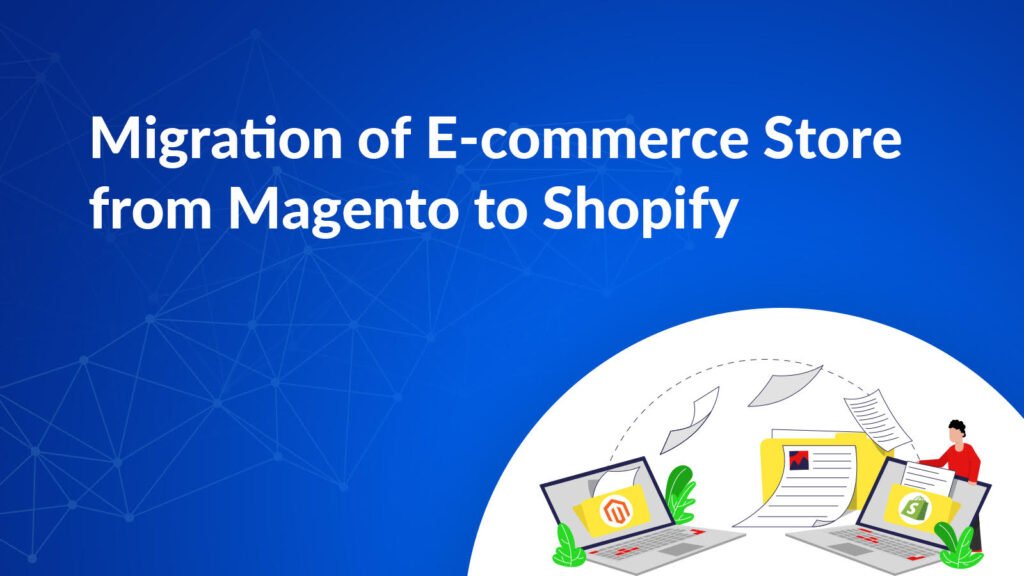 magento to shopify migration
