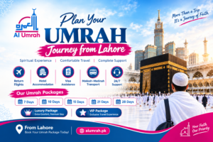 Umrah Journey with Comfortable Packages from Lahore