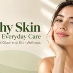Healthy Skin, Everyday Care