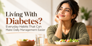 Living With Diabetes_ Everyday Wellness