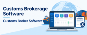 customs brokerage software,customs broker software